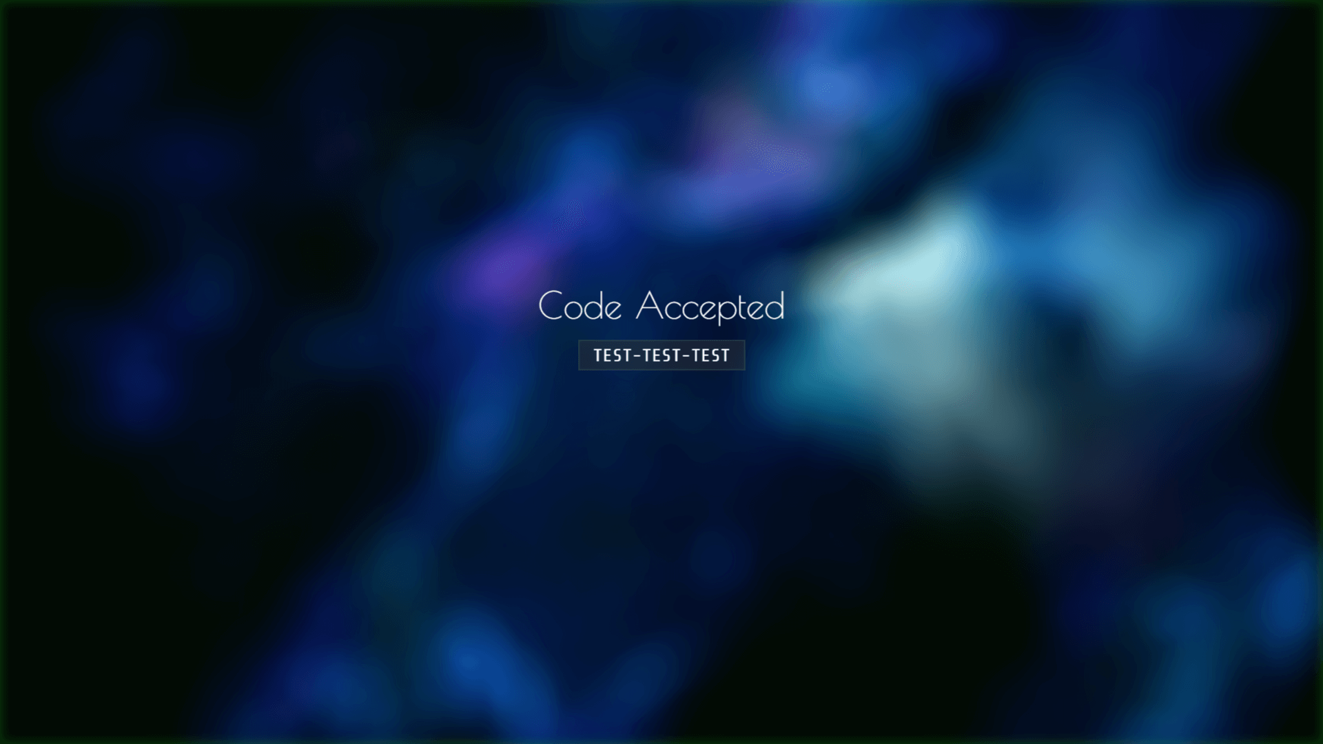 An accepted code is seen, reading 'TEST-TEST-TEST'.